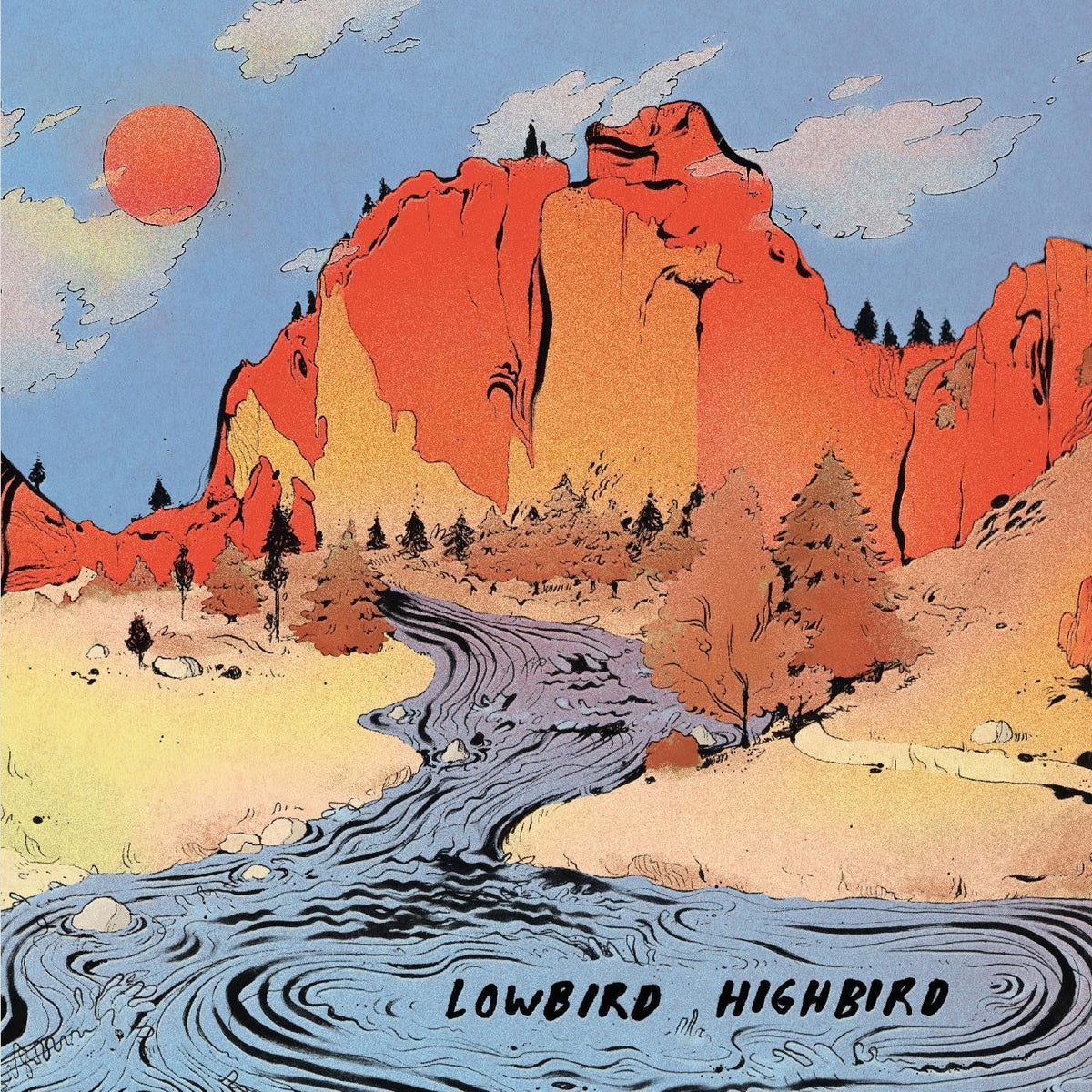 Lowbird Highbird – Lowbird Highbird vinyl record cover