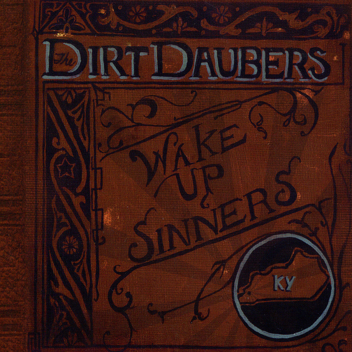 Dirt Daubers – Wake Up Sinners ( 10 INCH VINYL) vinyl record cover