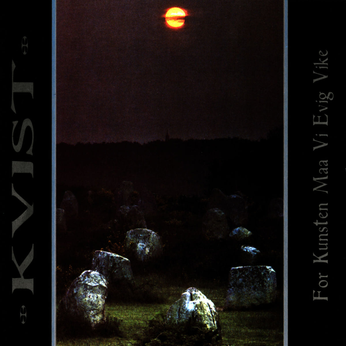 Kvist – For Kunsten Maa Vi Evig Vike vinyl cover