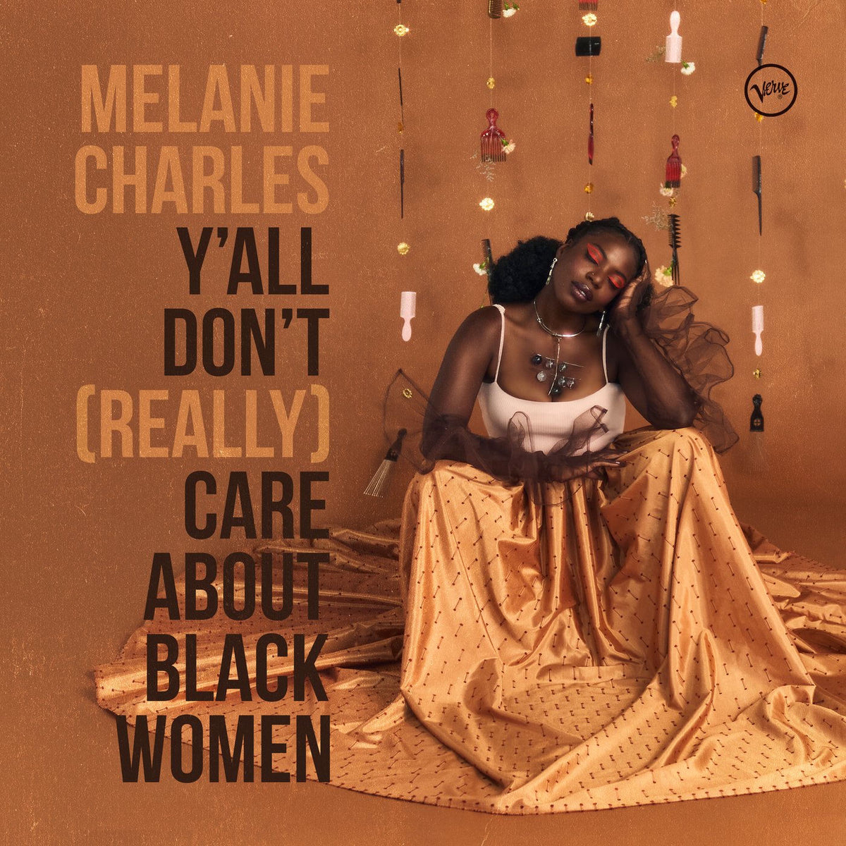 Melanie Charles – Y'All Don'T (REALLY) CARE ABOUT BLACK WOMEN [LP] vinyl record cover