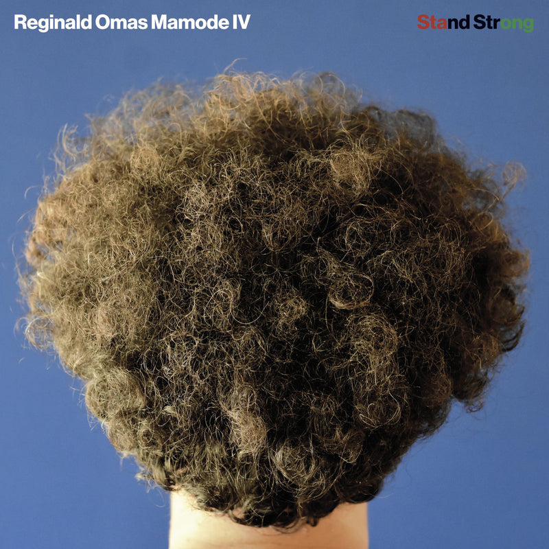Reginald Omas Mamode IV – Stand Strong vinyl record cover
