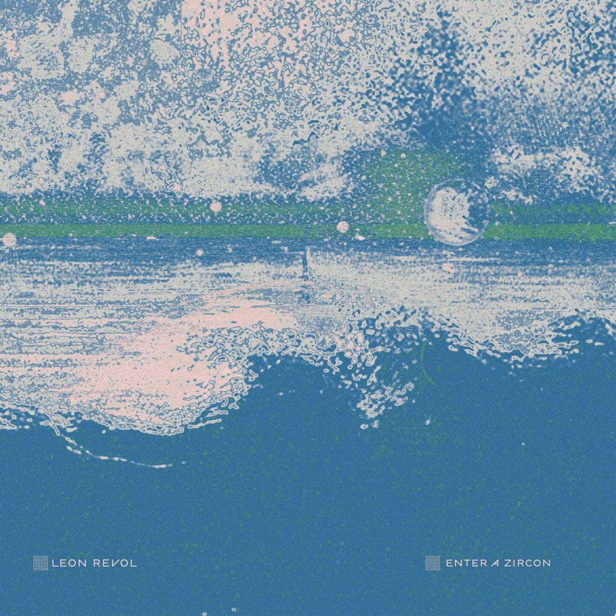Leon Revol – Enter A Zircon vinyl record cover