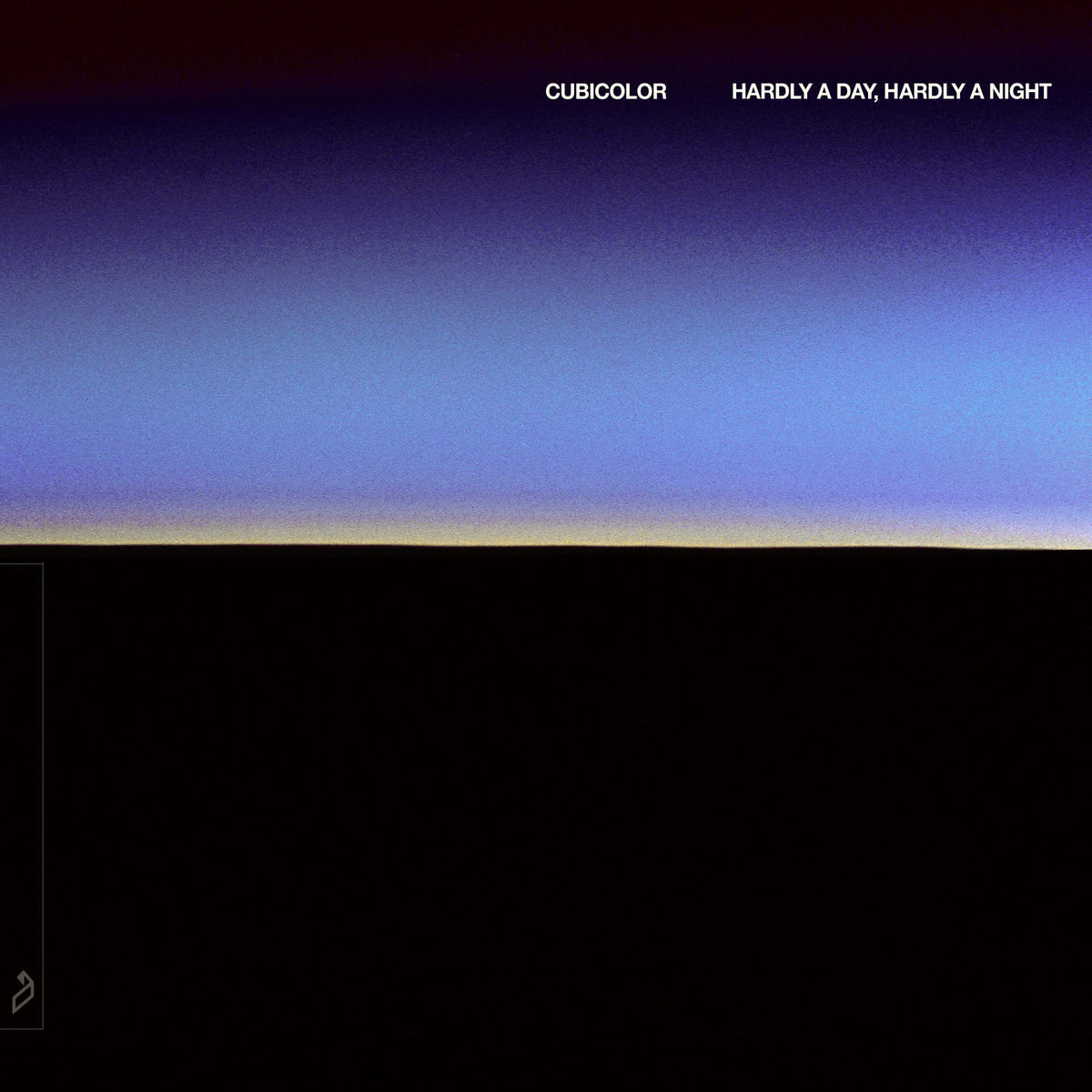 Cubicolor – Hardly A Day, Hardly A Night vinyl record cover