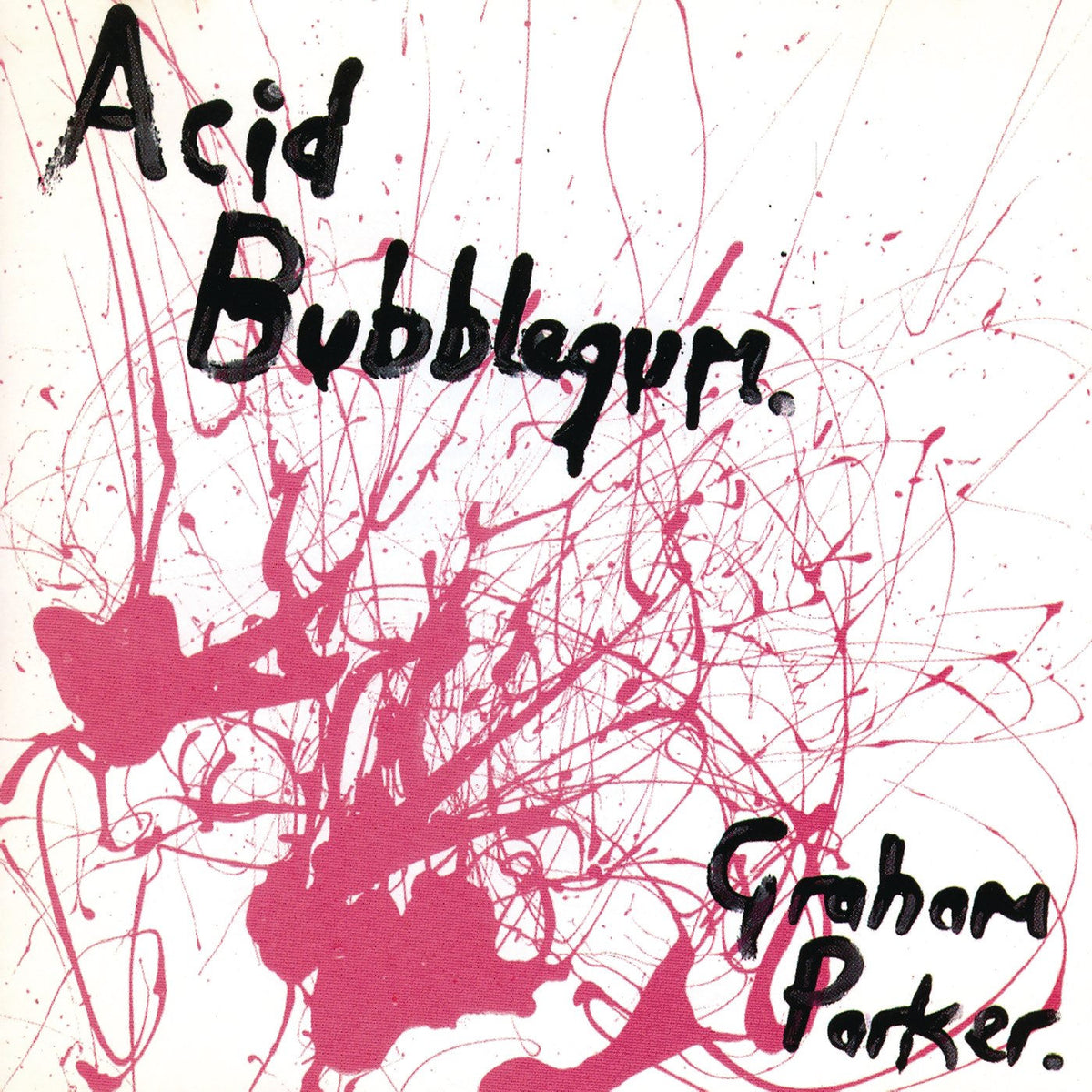 Graham Parker – Acid Bubblegum vinyl cover