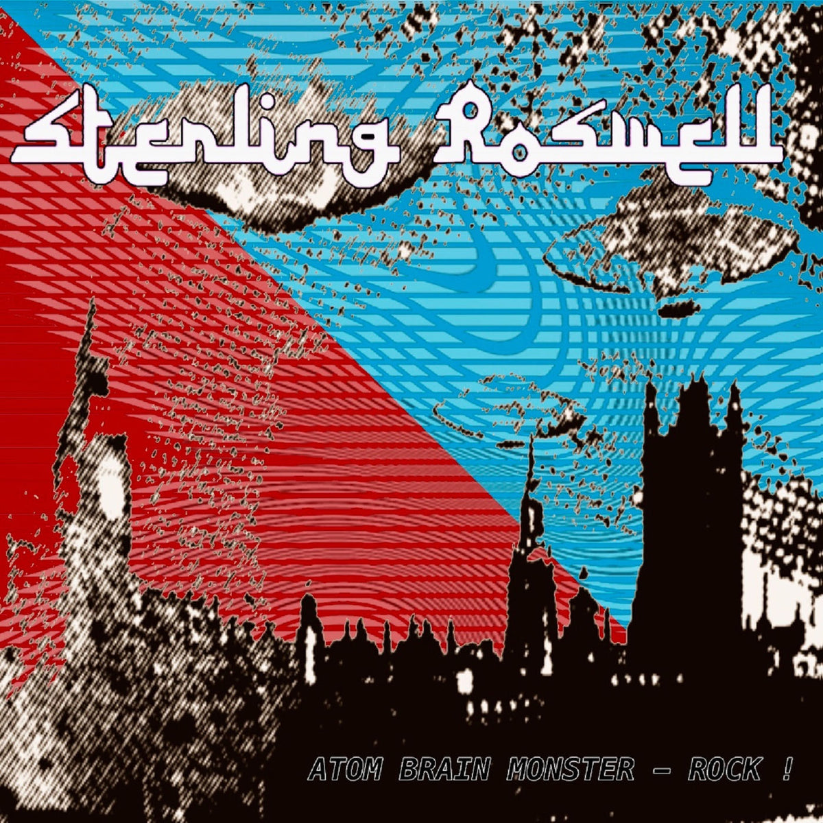 Sterling Roswell – Atom Brain Monster-Rock! vinyl cover