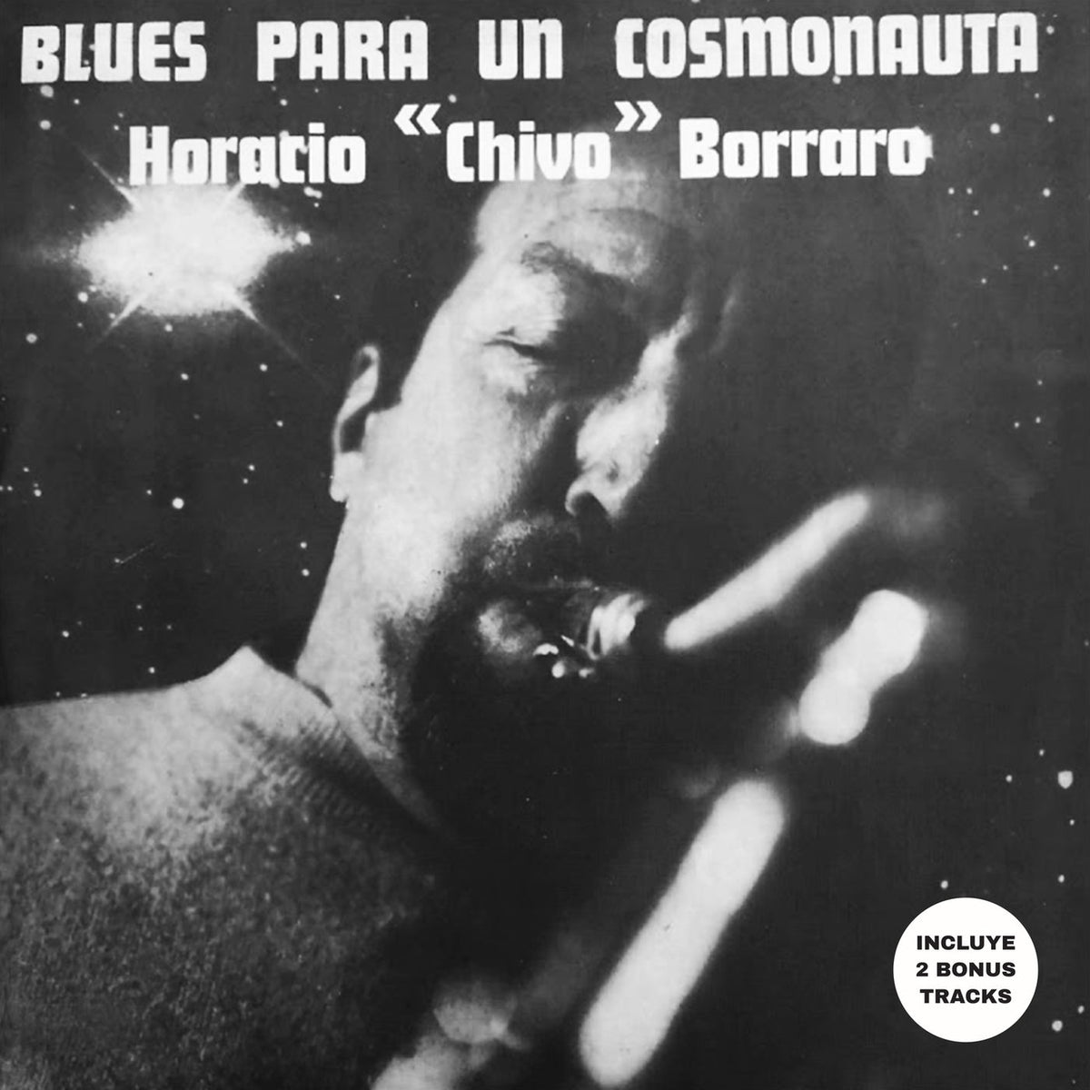 Horacio 'Chivo' Borraro – Blues Para Un Cosmonauta vinyl record cover