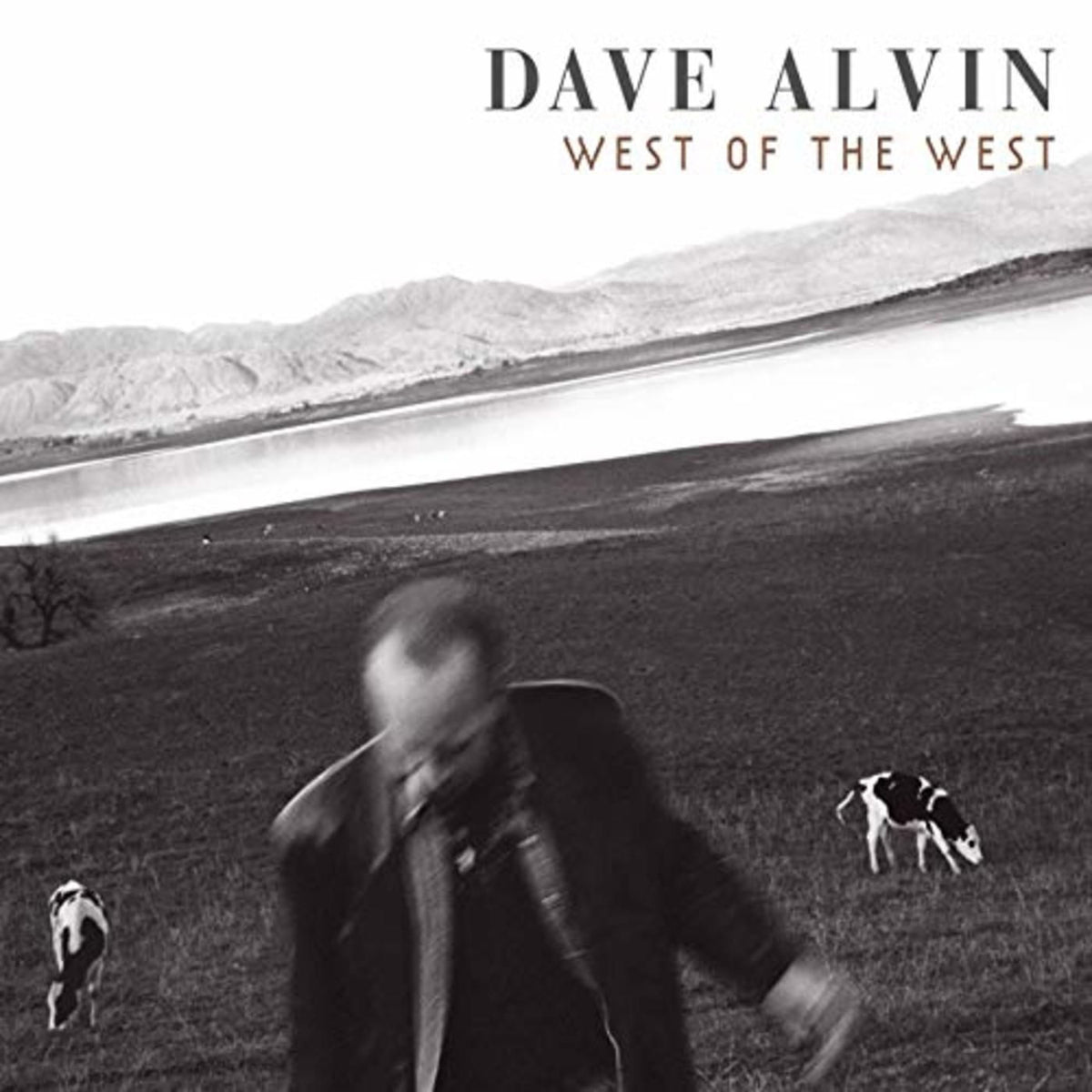 Dave Alvin – West of the West vinyl cover