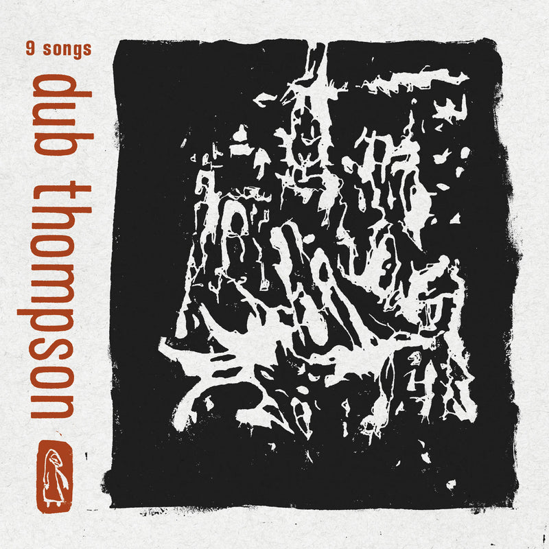 Dub Thompson – 9 Songs vinyl record cover