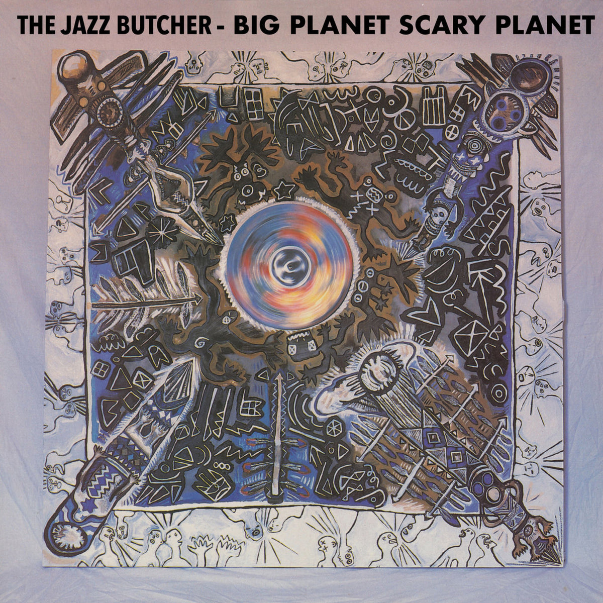 The Jazz Butcher – Big Planet Scary Planet vinyl cover