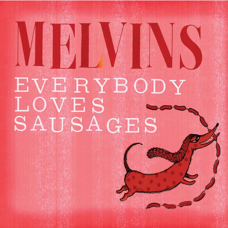Melvins – Everybody Loves Sausages vinyl record cover