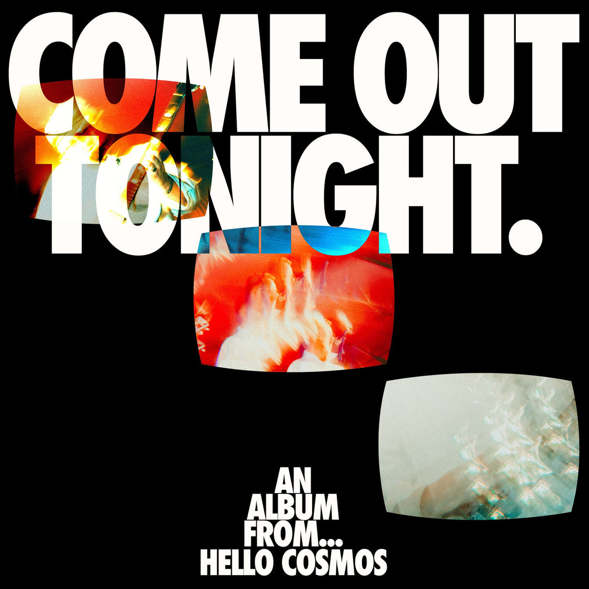 Hello Cosmos – Come Out Tonight vinyl record cover