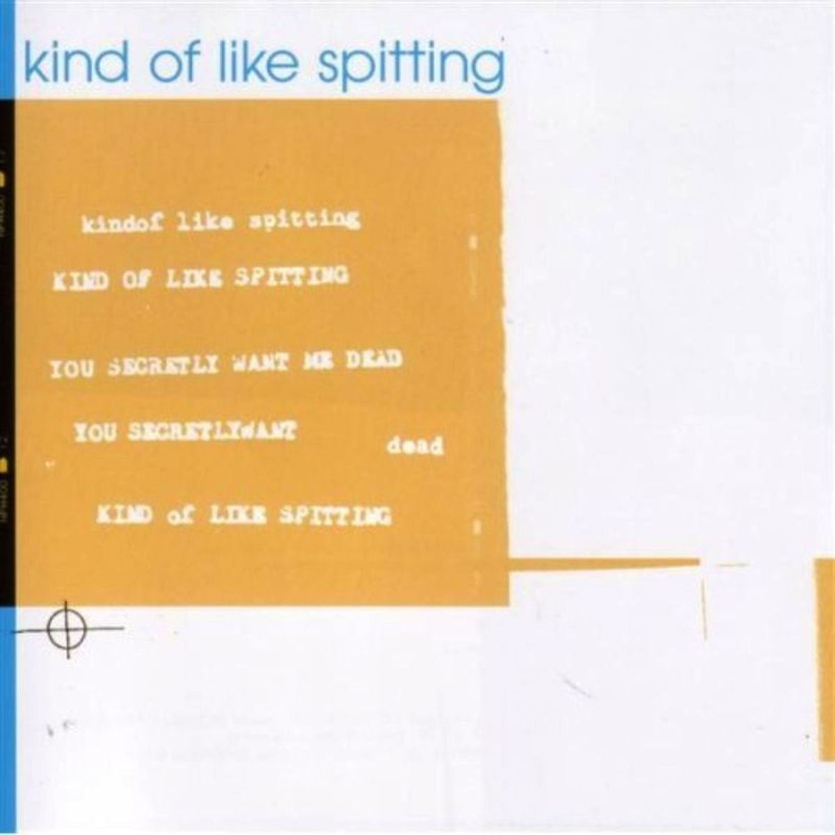 Kind of Like Spitting – You Secretly Want Me Dead vinyl cover