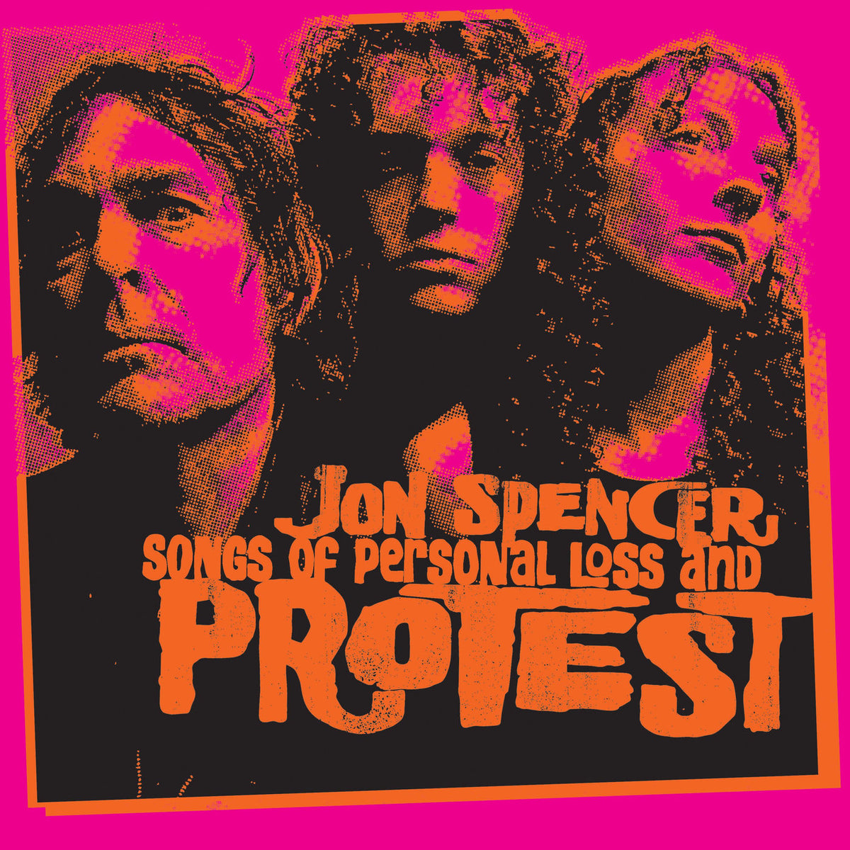 Jon Spencer – Songs Of Personal Loss & Protest vinyl record cover