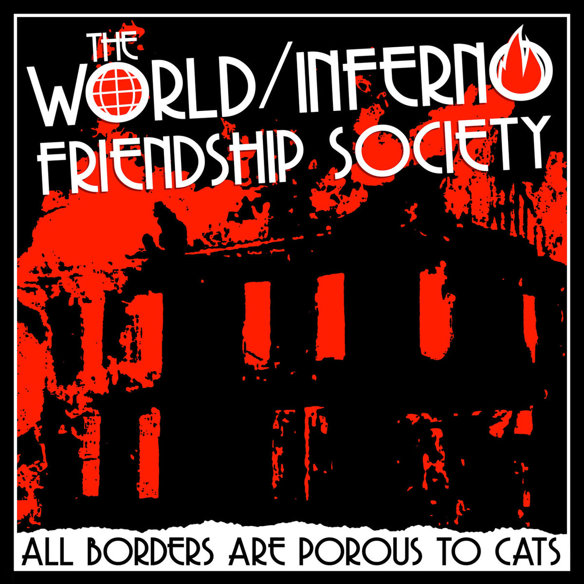 The World/Inferno Friendship Society – All Borders Are Porous to Cats vinyl record cover