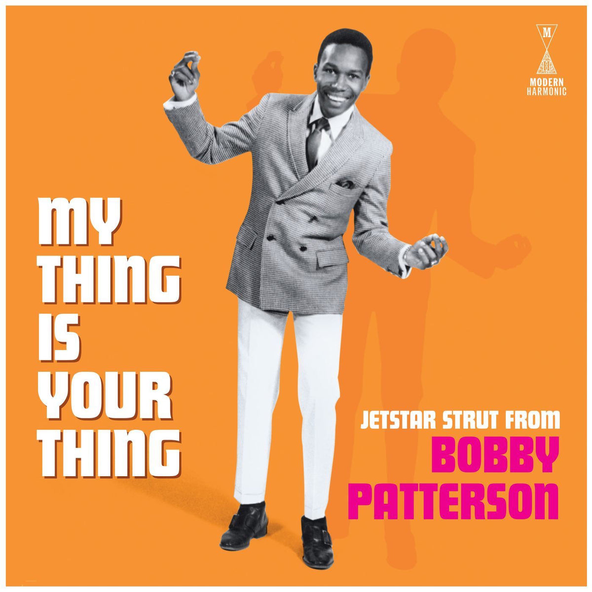 Bobby Patterson – My Thing Is Your Thing: Jetstar Strut From Bobby Patterson vinyl cover