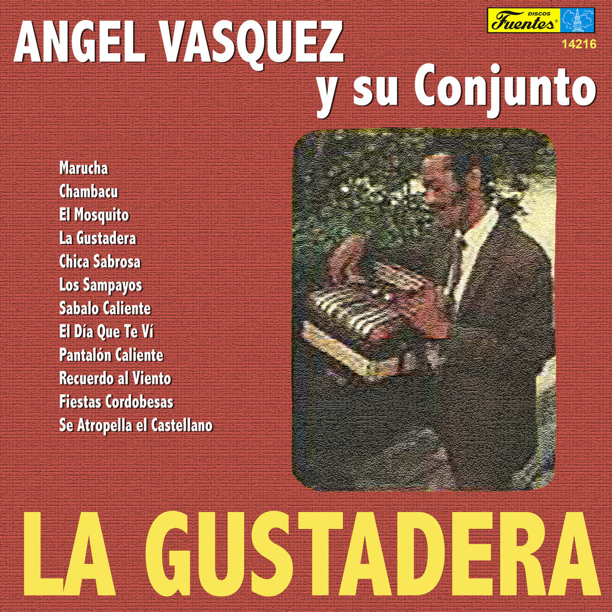 Angel Vasquez y Su Conjunto – La Gustadera vinyl cover
