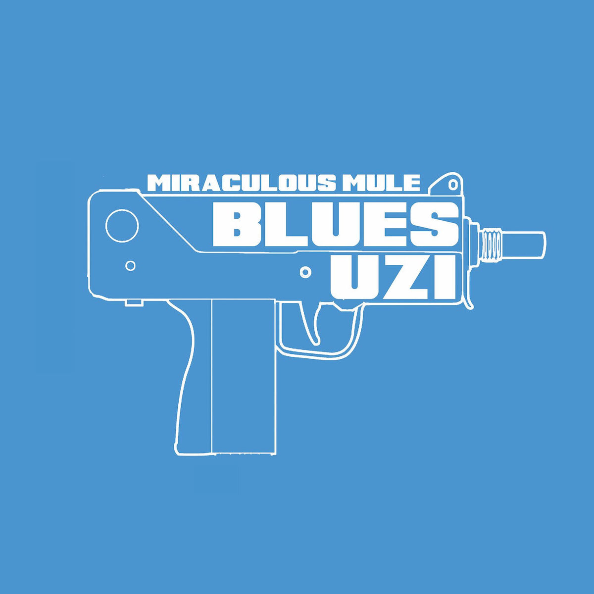 Miraculous Mule – Blues Uzi vinyl cover