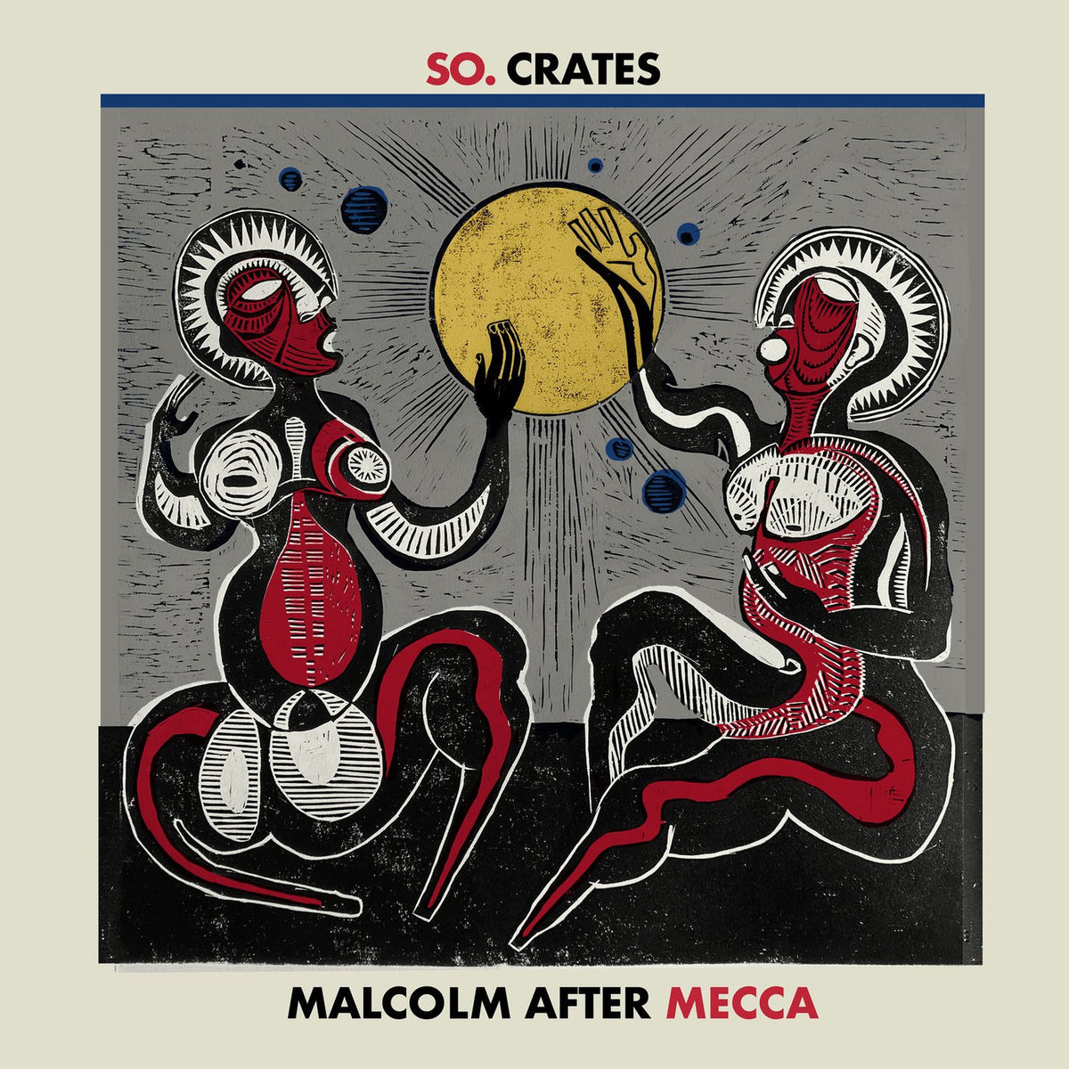 So.Crates – Malcolm After Mecca vinyl record cover