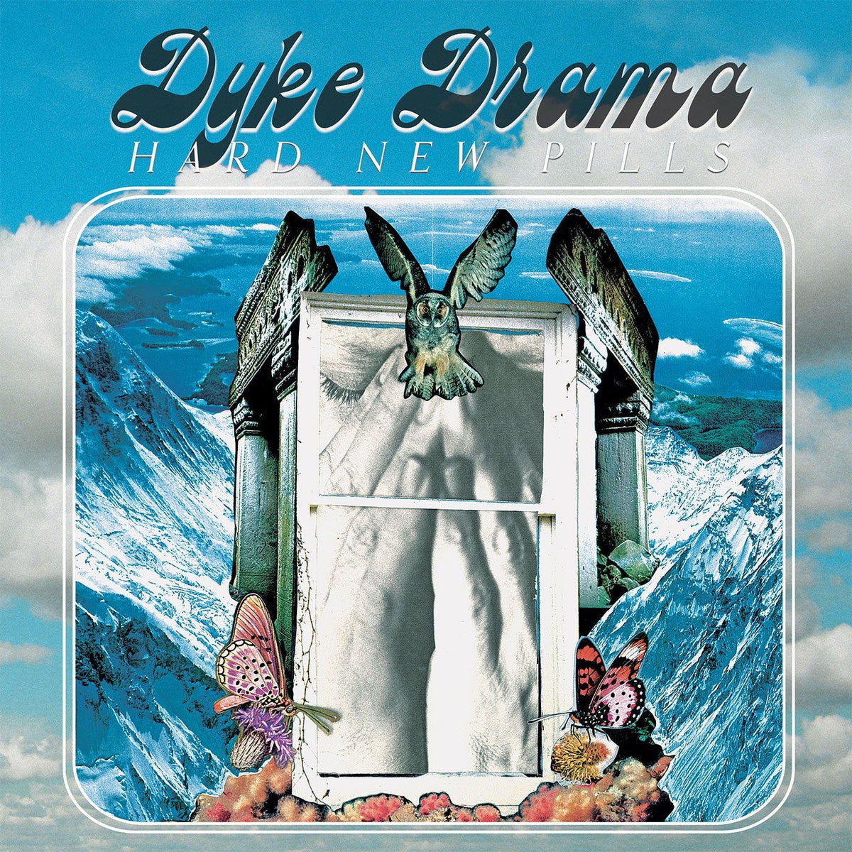 Dyke Drama – Hard New Pills vinyl cover
