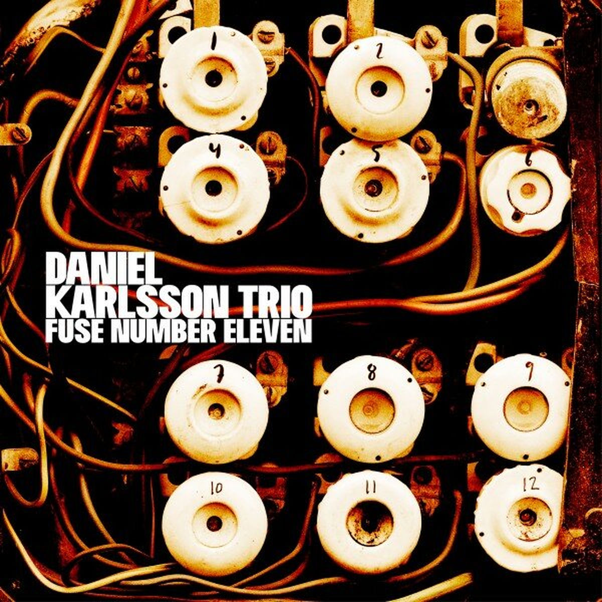 Daniel Karlsson Trio – Fuse Number Eleven vinyl record cover
