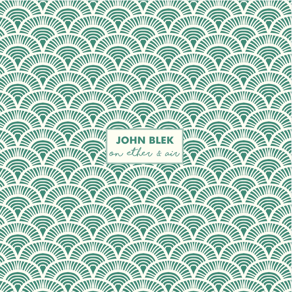 John Blek – On Ether & Air vinyl record cover