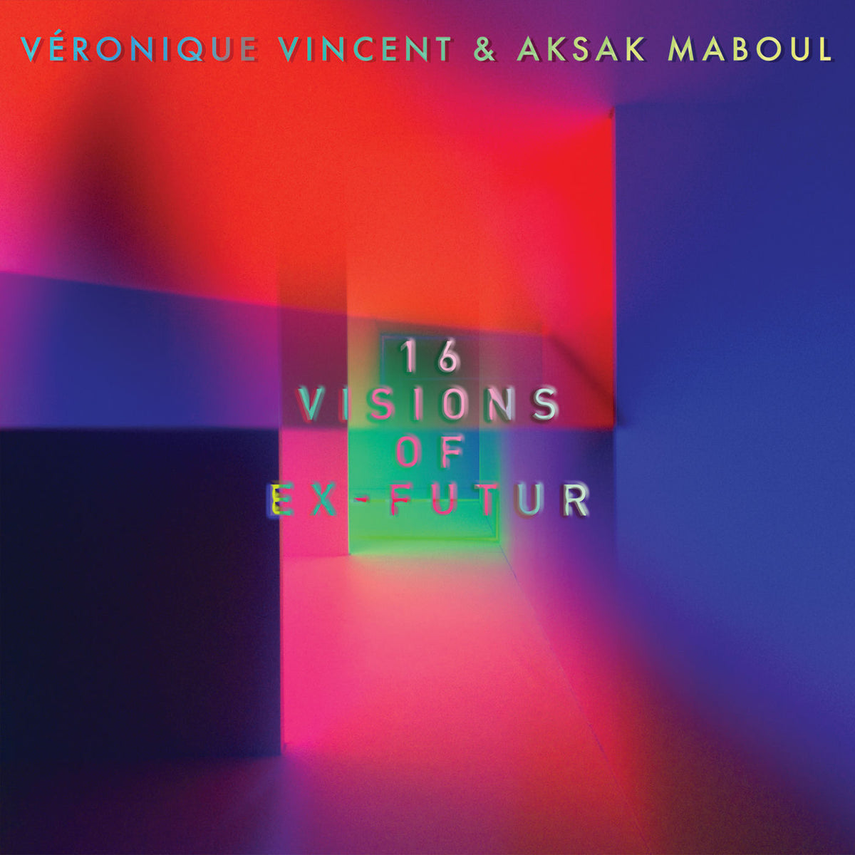Veronique Vincent – 16 Visions of Ex-Futur vinyl cover