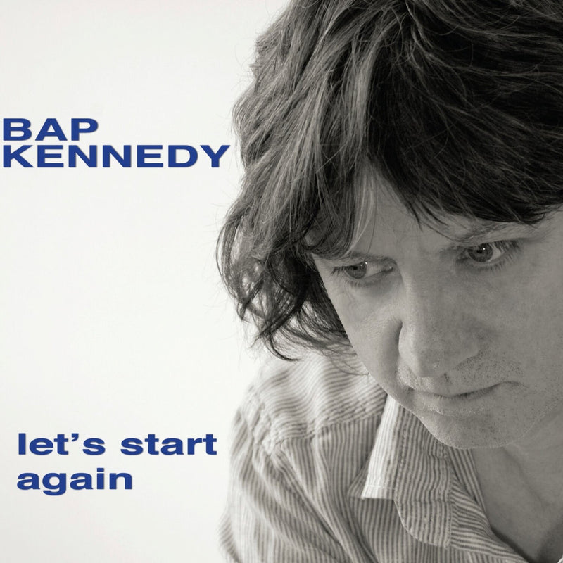 Bap Kennedy – Let's Start Again vinyl record cover
