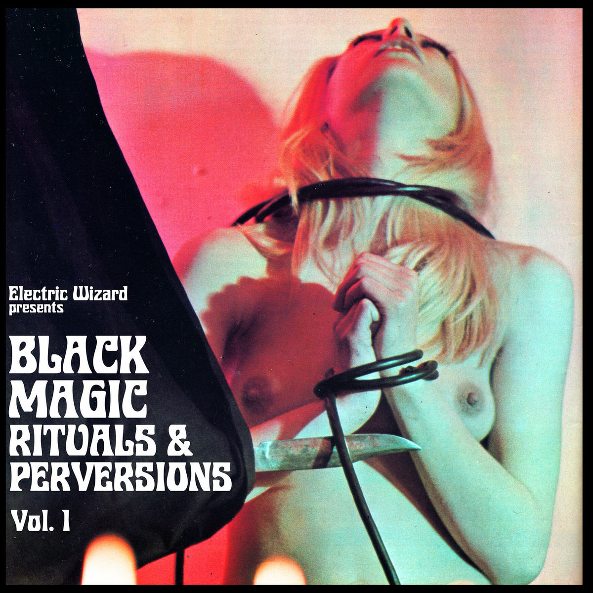 Electric Wizard – Black Magic Rituals & Perversions Vol. 1 vinyl record cover