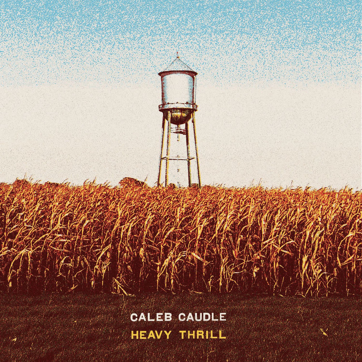 Caleb Caudle – Heavy Thrill vinyl record cover