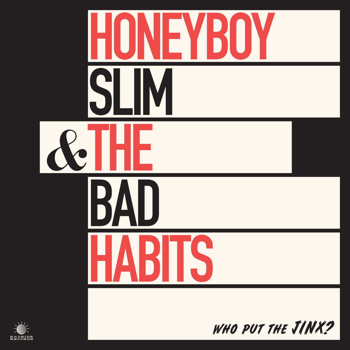 Honeyboy Slim & The Bad Habits – Who Put the Jinx? vinyl record cover