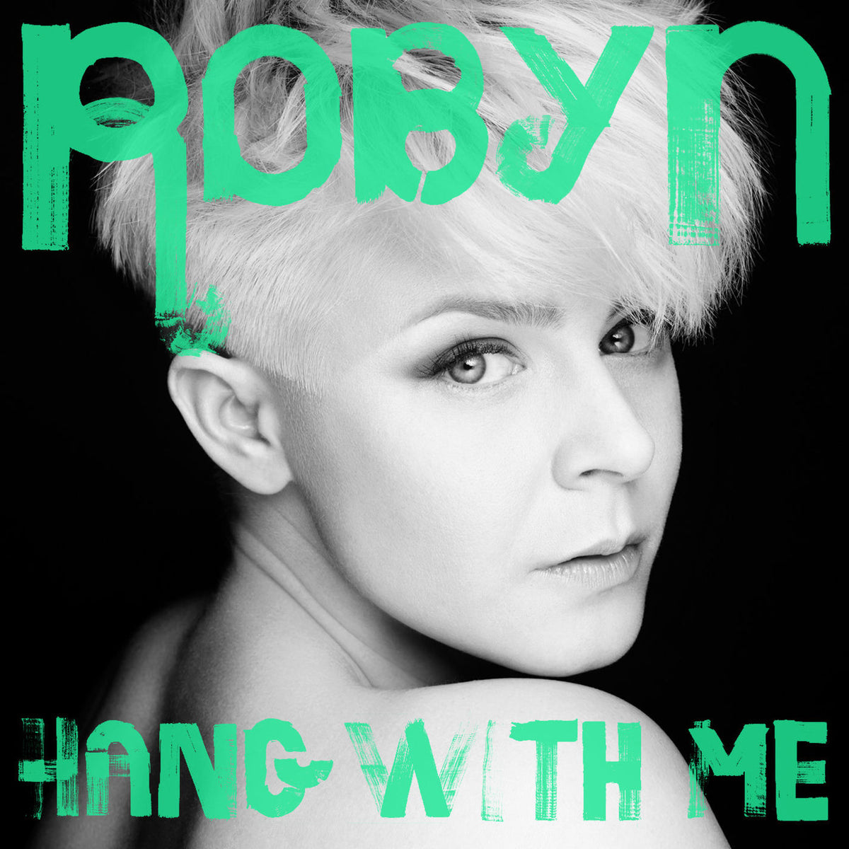 Robyn – Hang With Me vinyl cover