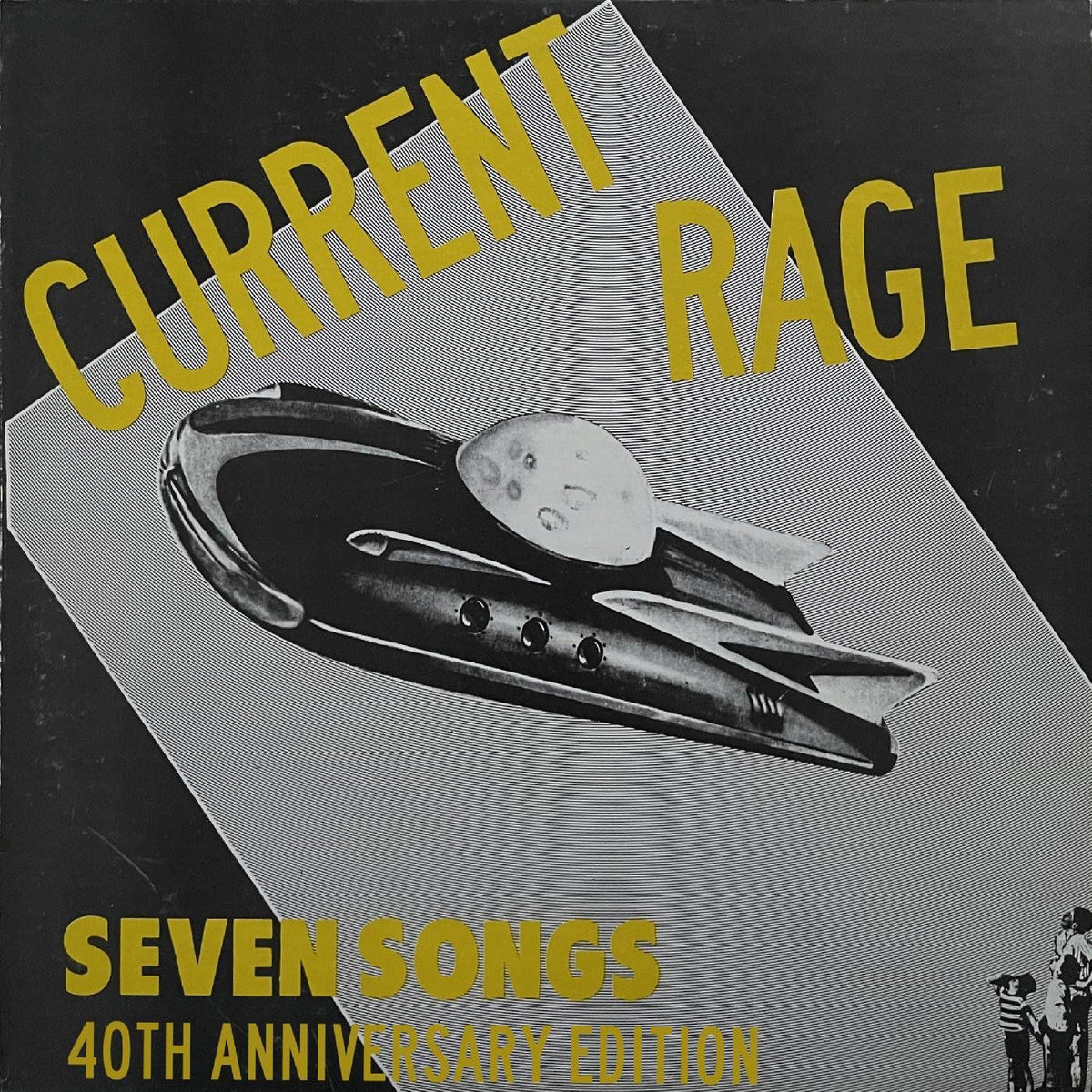Current Rage – Seven Songs [40th Anniversary Expanded Edition] vinyl cover