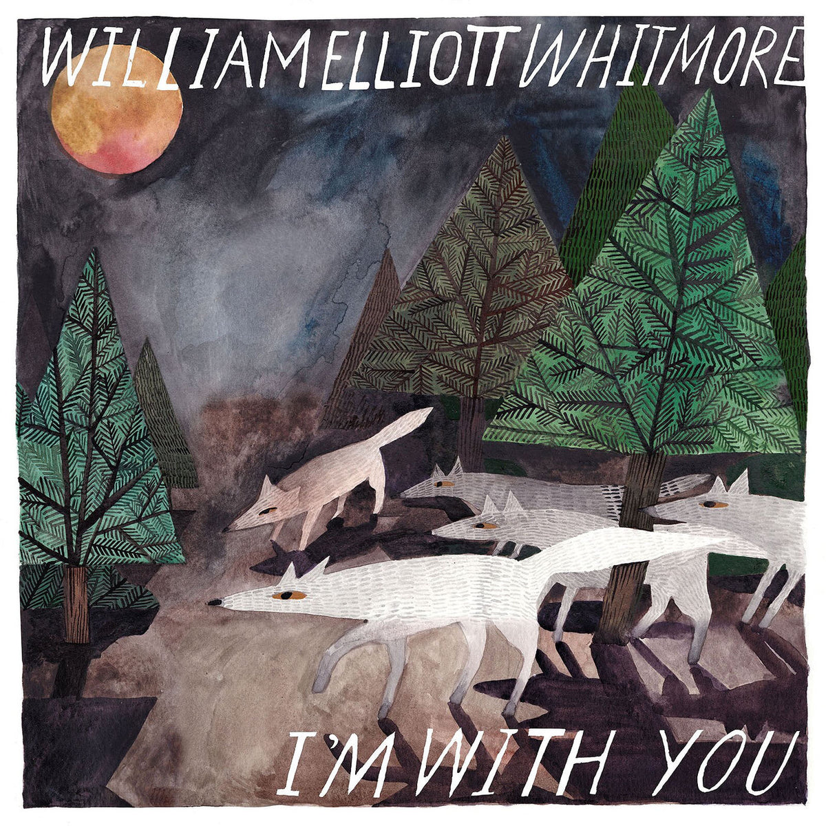 William Elliott Whitmore – I'm With You vinyl cover