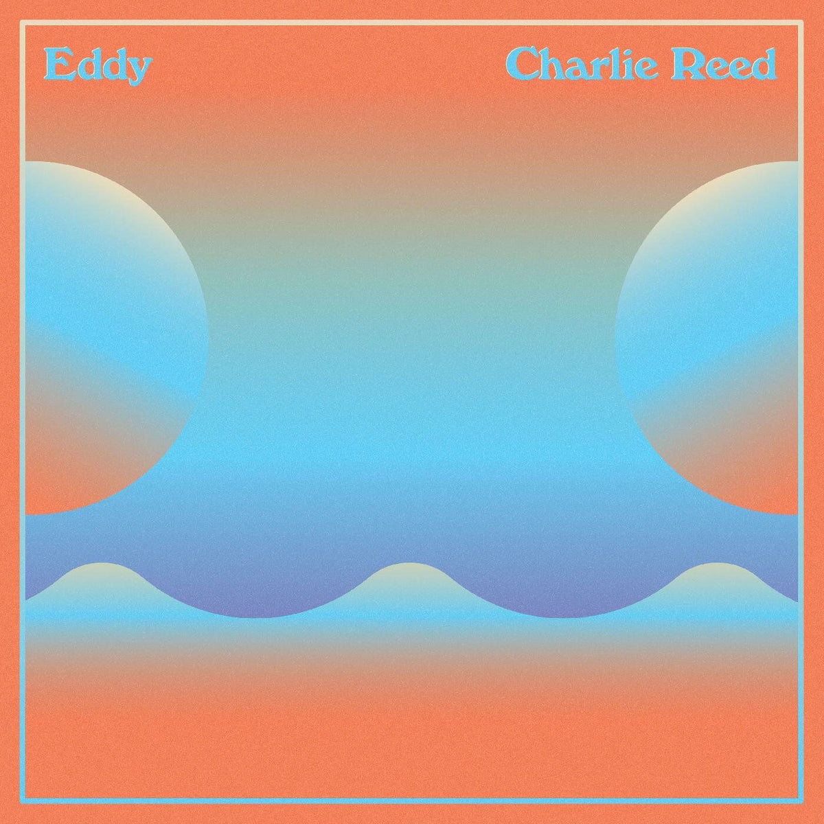 Charlie Reed – EDDY [LP] vinyl record cover