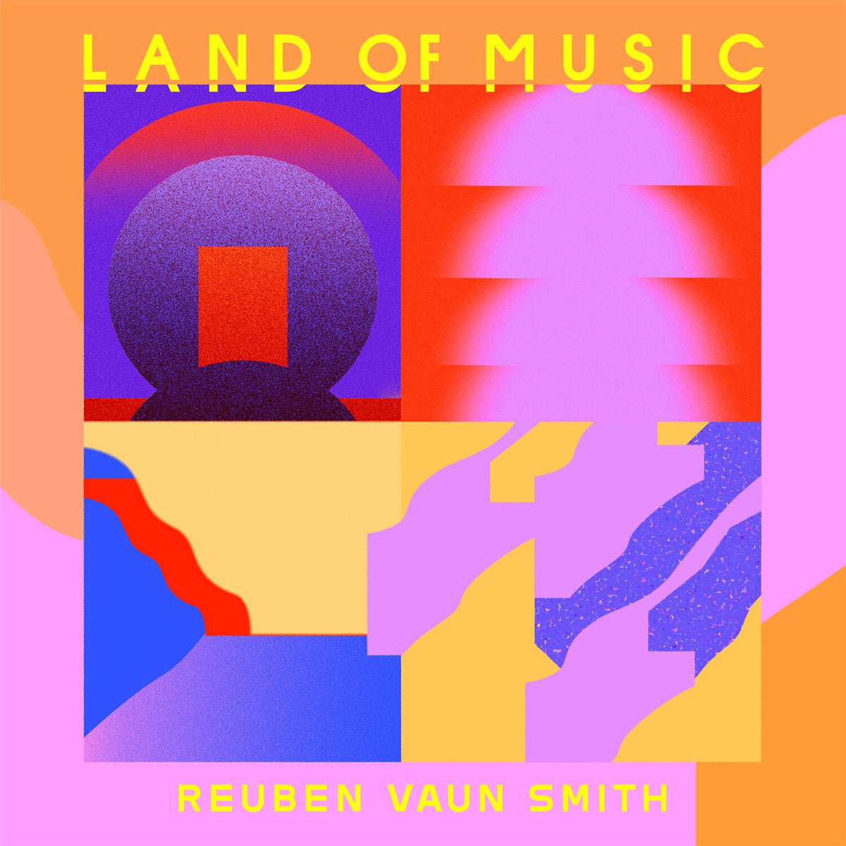 Reuben Vaun Smith – Land Of Music vinyl cover