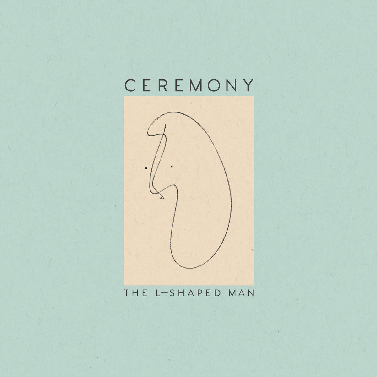 Ceremony – The L-Shaped Man vinyl cover