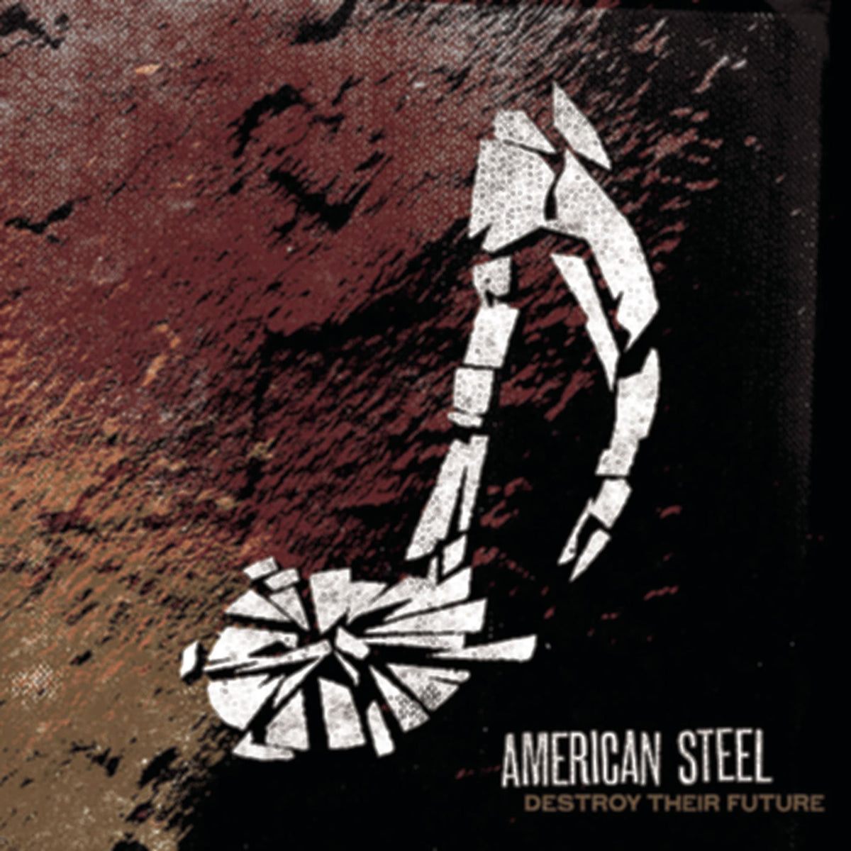 American Steel – Destroy Their Future vinyl cover