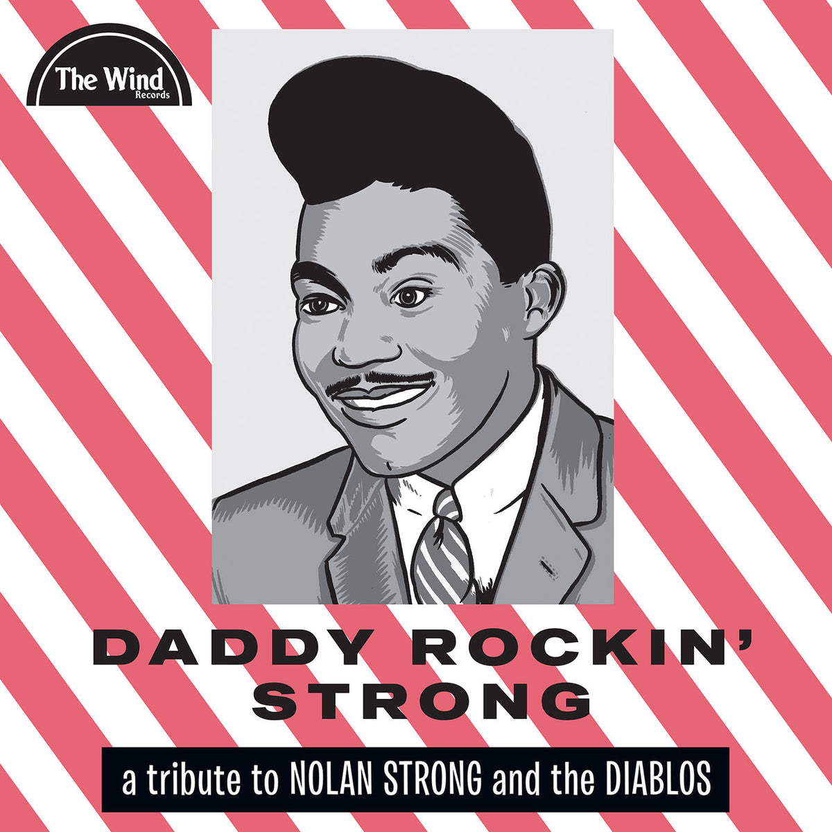 Various Artists – Daddy Rockin' Strong: A Tribute To Nolan Strong & The Diablos vinyl record cover
