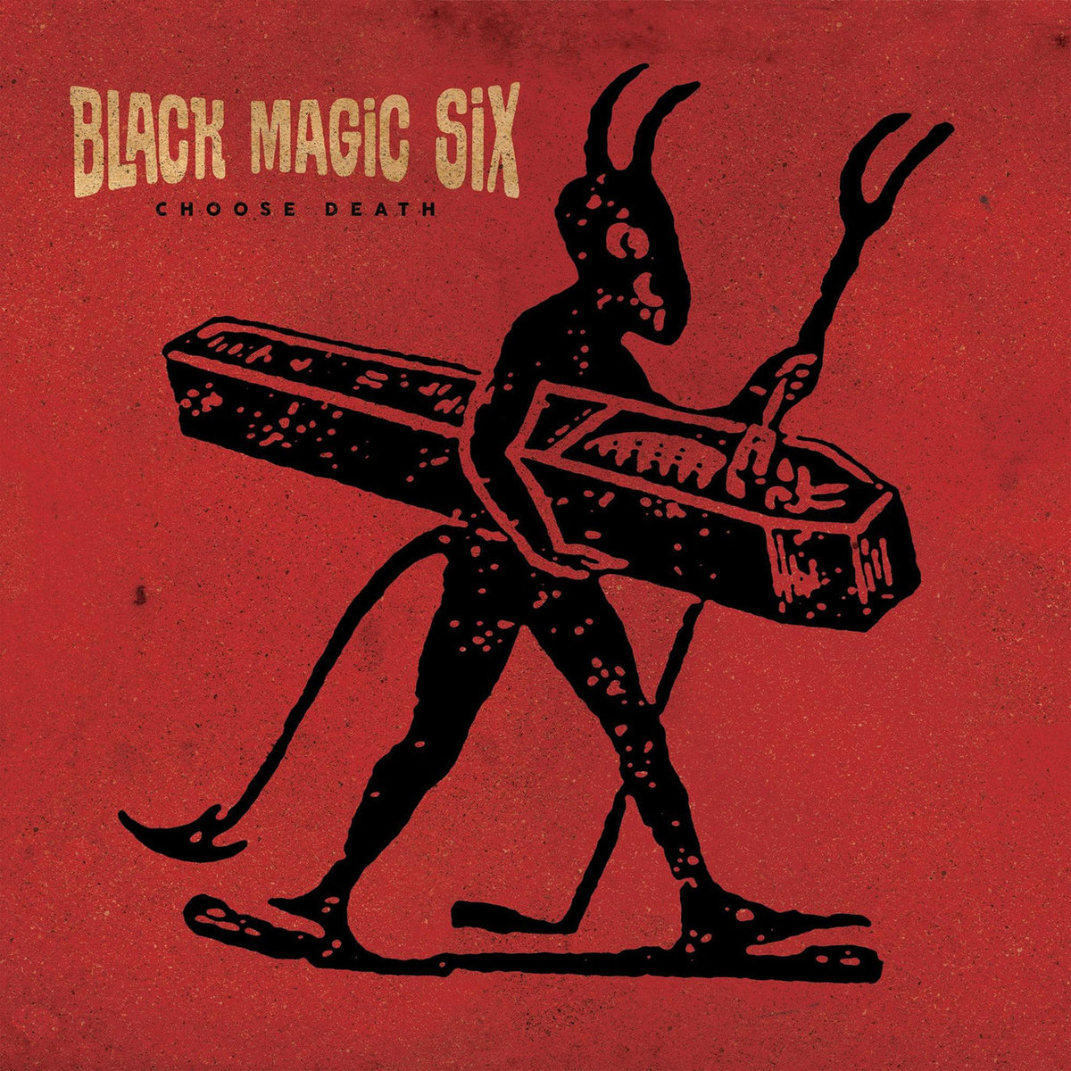 Black Magic Six – Choose Death vinyl record cover