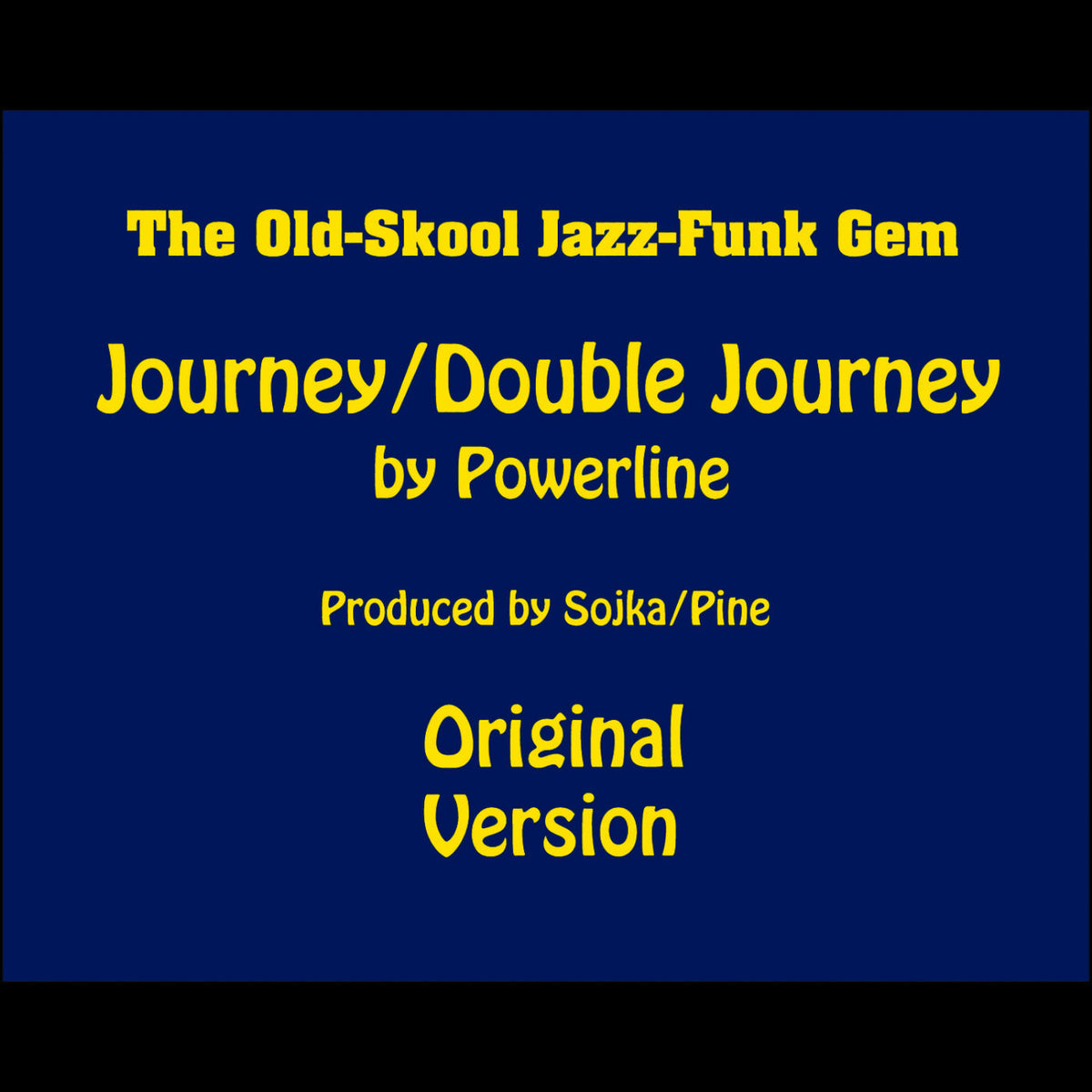 Powerline – Journey/ Double Journey - Single vinyl cover