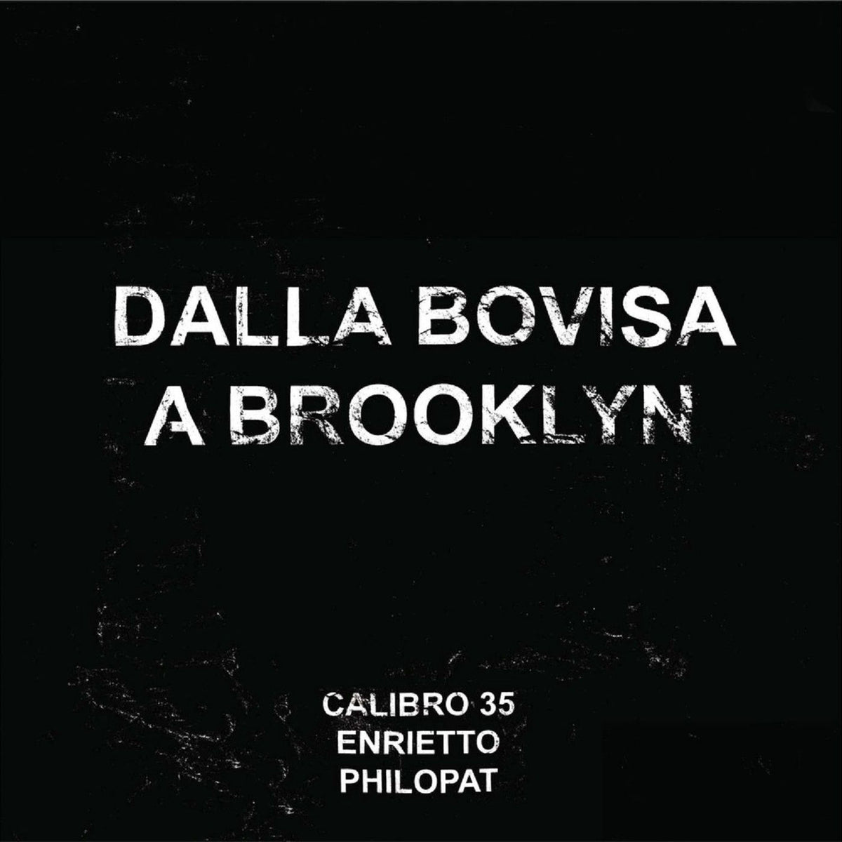 Calibro 35 – Dalla Bovisa a Brooklyn vinyl cover