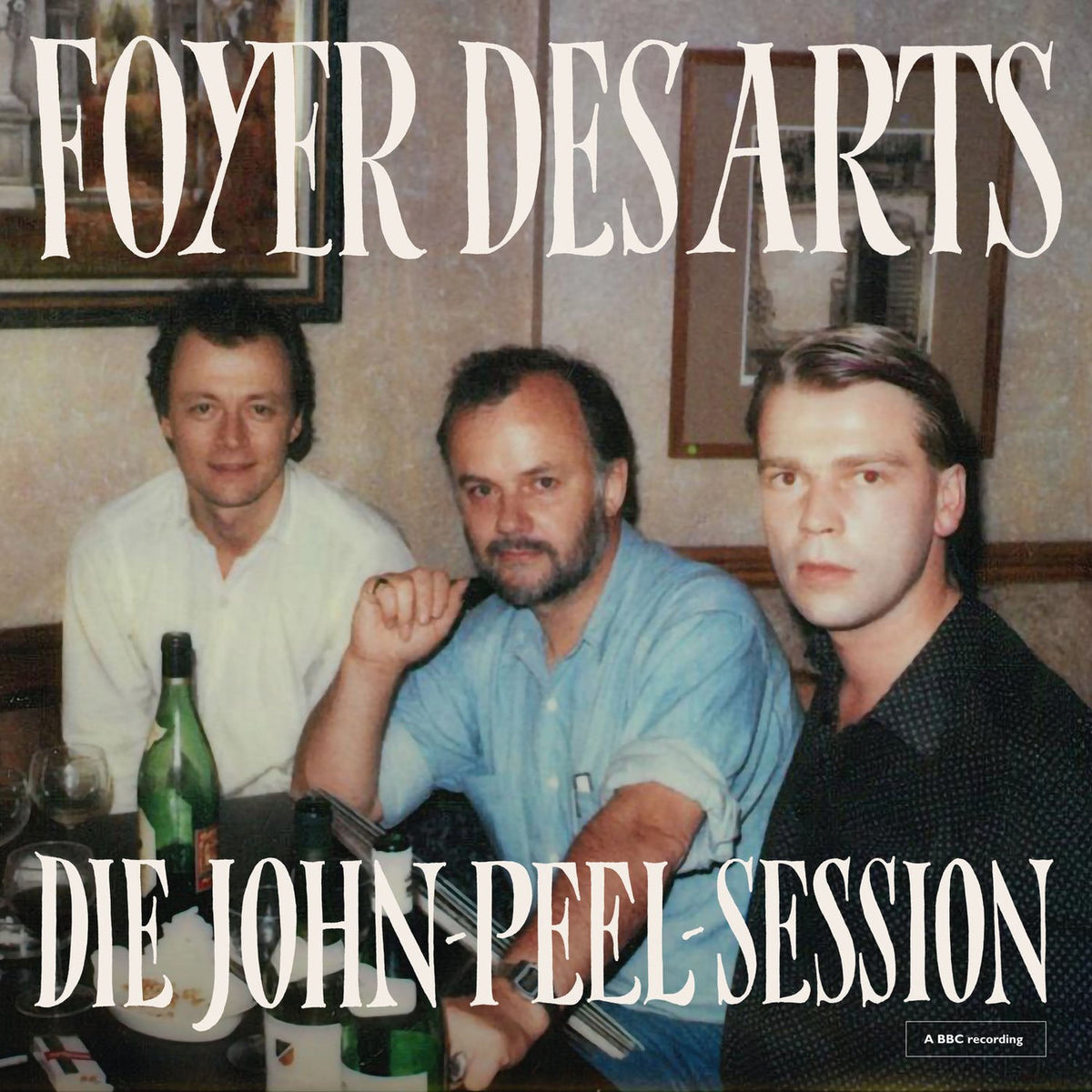 Foyer Des Arts – Die John-Peel-Session vinyl cover
