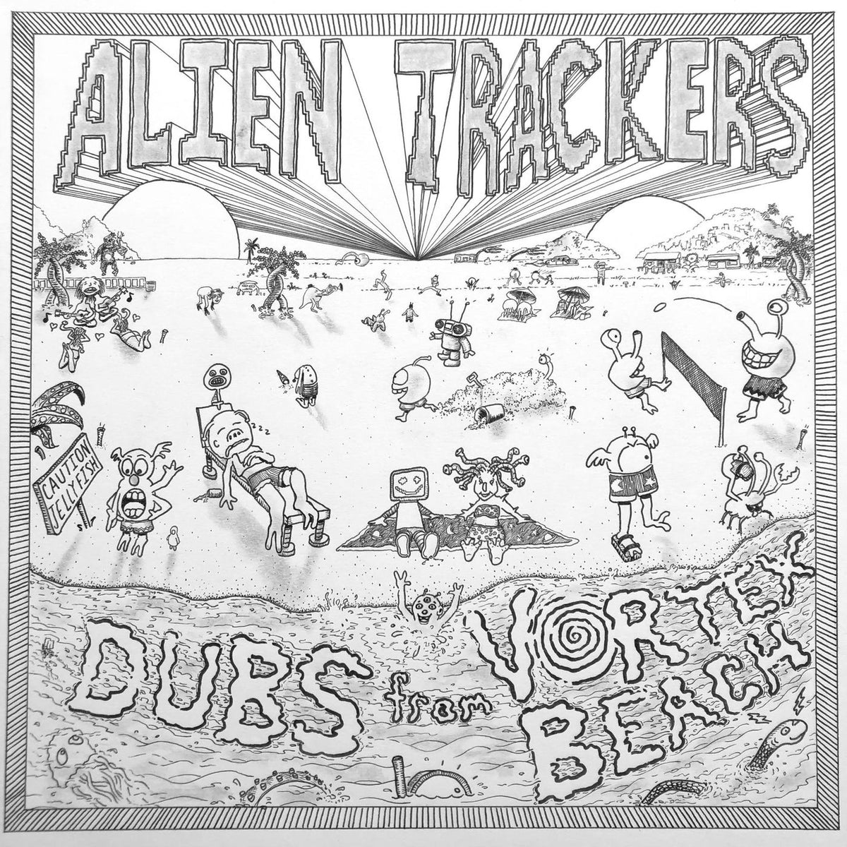 Alien Trackers – Dubs From Vortex Beach vinyl record cover