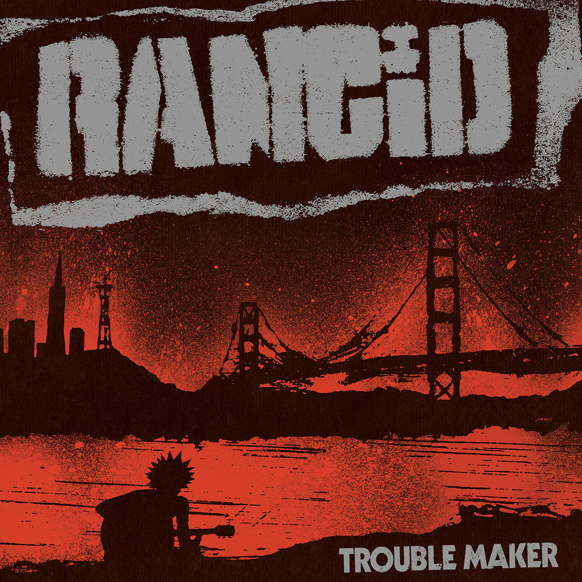 Rancid – Trouble Maker vinyl record cover