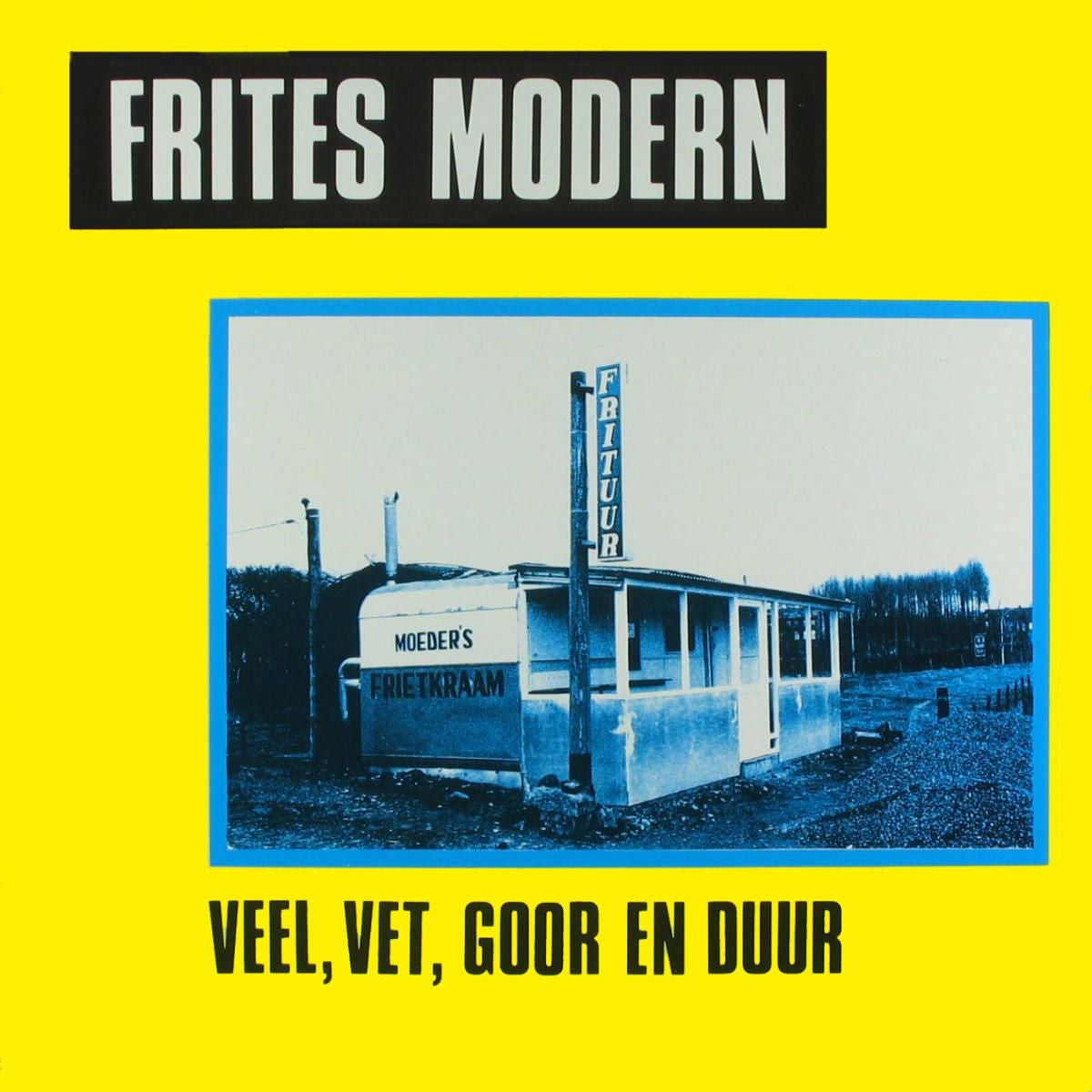 Frites Modern – Veel, Vet, Goor En Duur vinyl record cover