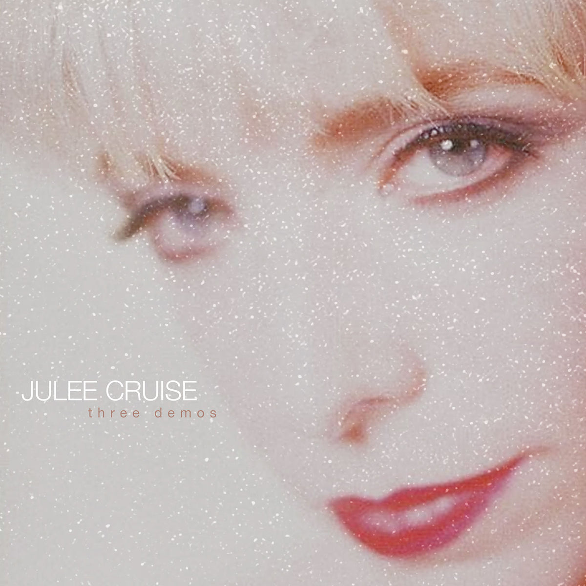 Julee Cruise – Three Demos vinyl cover