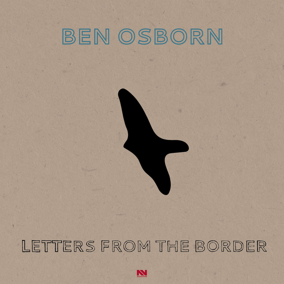 Ben Osborn – Letters from the Border vinyl cover