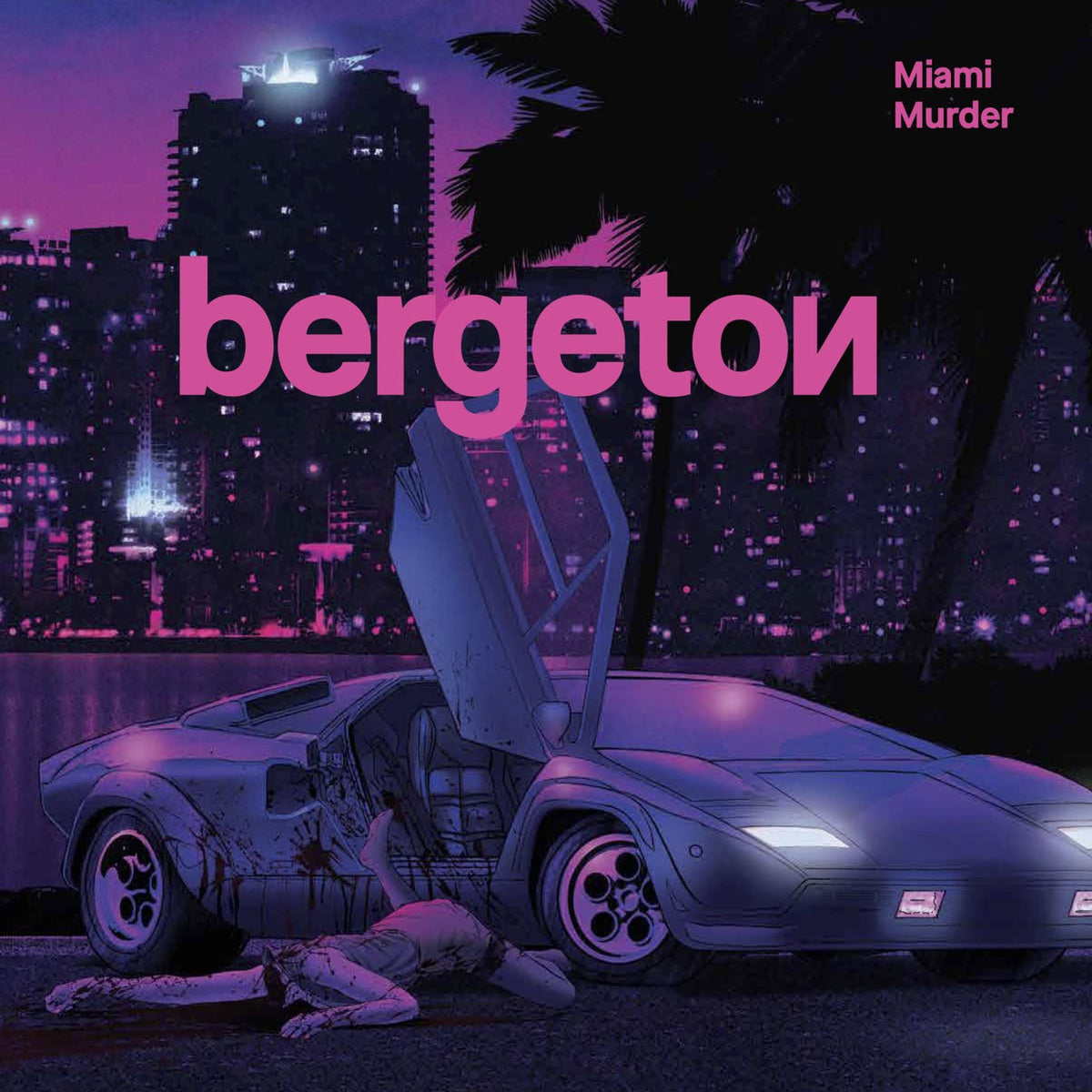 Bergeton – Miami Murder vinyl record cover