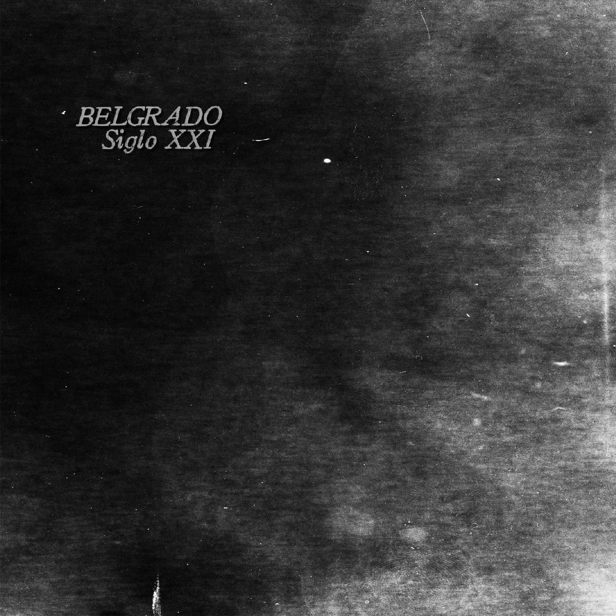 Belgrado – Siglo XXI vinyl cover