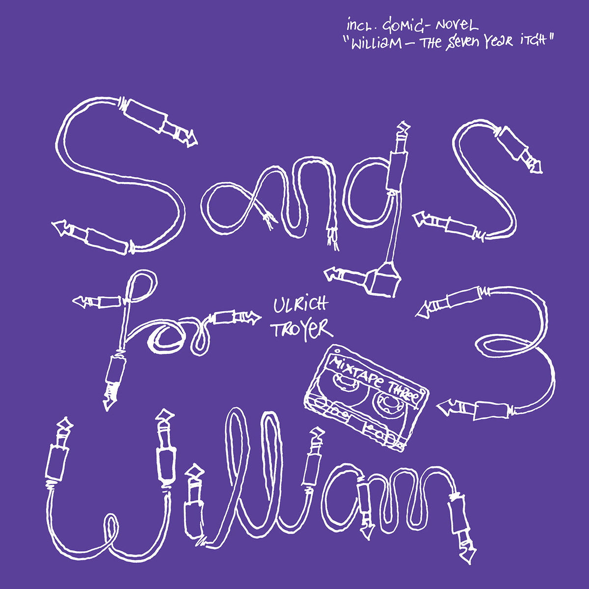 Ulrich Troyer – Songs for William 3 vinyl cover